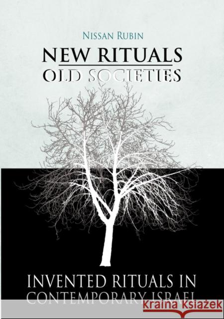 New Rituals--Old Societies: Invented Rituals in Contemporary Israel Rubin, Nissan 9781934843352 ACADEMIC STUDIES PRESS - książka