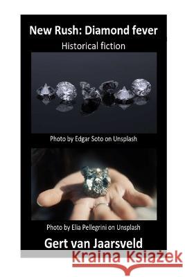 New Rush: Diamond fever Van Jaarsveld, Gert 9798836380878 Independently published - książka