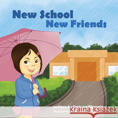 New School, New Friends Erainna Winnett Cleoward Sy 9780615907826 Counseling with Heart - książka