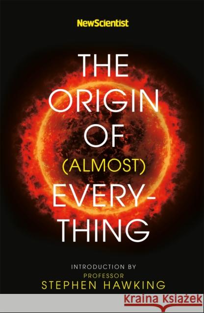 New Scientist: The Origin of (almost) Everything Graham Lawton 9781473696266 John Murray Press - książka
