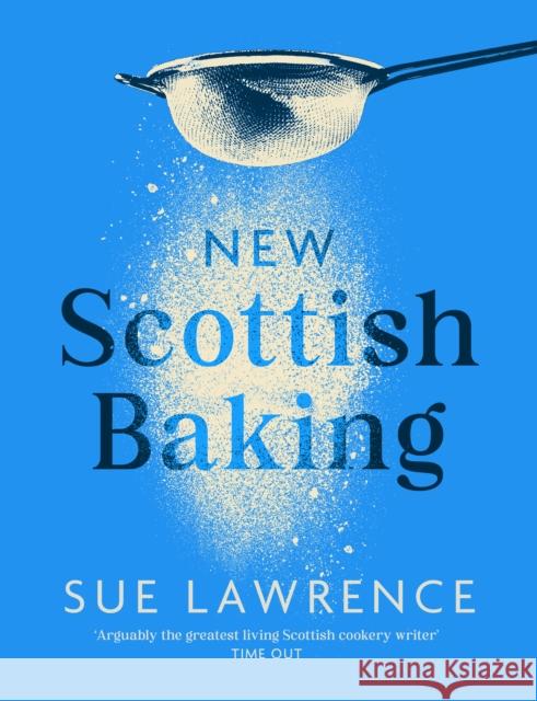 New Scottish Baking Sue Lawrence 9781780278681 Birlinn General - książka