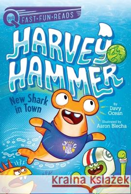 New Shark in Town: Harvey Hammer 1 Davy Ocean Aaron Blecha 9781534455122 Aladdin Paperbacks - książka