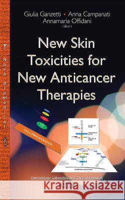 New Skin Toxicities for New Anticancer Therapies Giulia Ganzetti 9781634822244 Nova Science Publishers Inc - książka