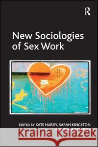 New Sociologies of Sex Work  9780754679868 Ashgate Publishing Limited - książka