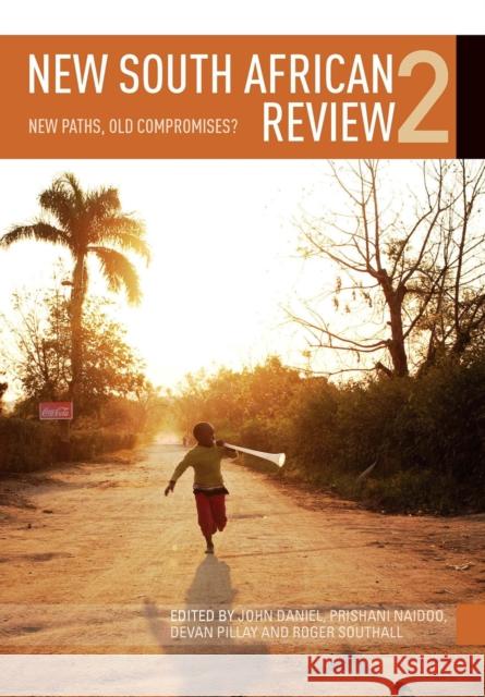 New South African Review 2: New Paths, Old Compromises? Pillay, Devan 9781868145416 Wits University Press - książka