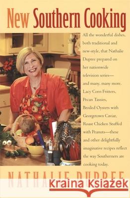 New Southern Cooking Nathalie Dupree 9780820326306 University of Georgia Press - książka