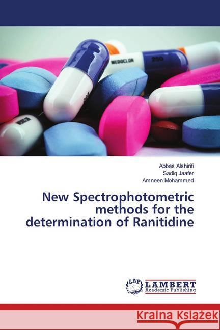 New Spectrophotometric methods for the determination of Ranitidine Alshirifi, Abbas; Jaafer, Sadiq; Mohammed, Amneen 9783659911293 LAP Lambert Academic Publishing - książka