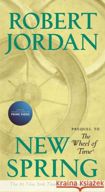 New Spring: Prequel to the Wheel of Time Jordan, Robert 9781250252630 Tor Books - książka