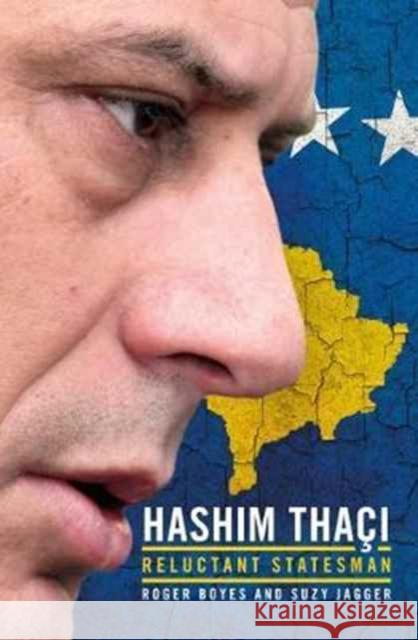 New State, Modern Statesman: Hashim Thaci - A Biography Suzy Jagger 9781785902307 Biteback Publishing - książka