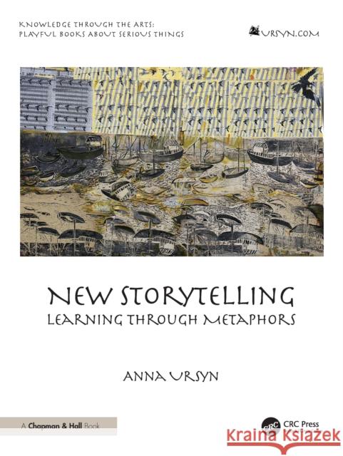 New Storytelling: Learning Through Metaphors Anna Ursyn 9781032972558 CRC Press - książka