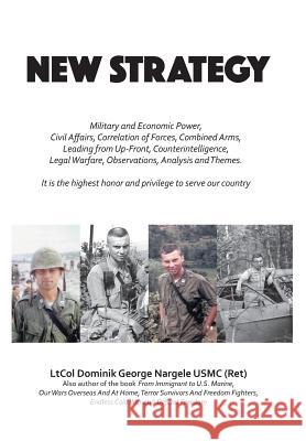 New Strategy Ltcol Dominik George Nargele Usmc(ret) 9781524688837 Authorhouse - książka