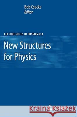 New Structures for Physics Bob Coecke 9783642128202 Not Avail - książka