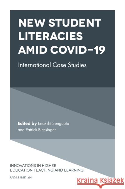 New Student Literacies amid COVID-19: International Case Studies  9781800714670 Emerald Publishing Limited - książka