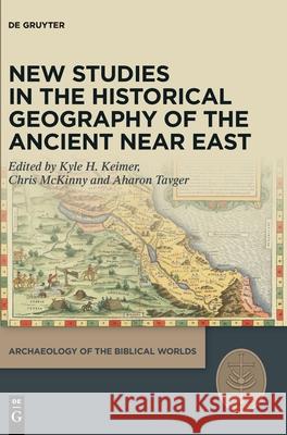 New Studies in the Historical Geography of the Ancient Near East No Contributor 9783111676951 de Gruyter - książka
