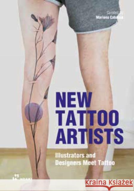 New Tattoo Artists: Illustrators and Designers Meet Tattoo Cabassa Cortés, Mariona 9788417656959 Hoaki - książka