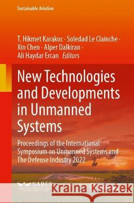 New Technologies and Developments in Unmanned Systems  9783031371592 Springer International Publishing - książka