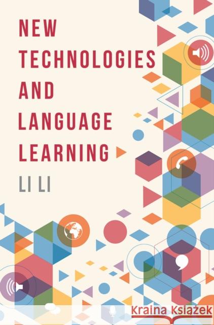 New Technologies and Language Learning Li Li 9781137517678 Palgrave - książka