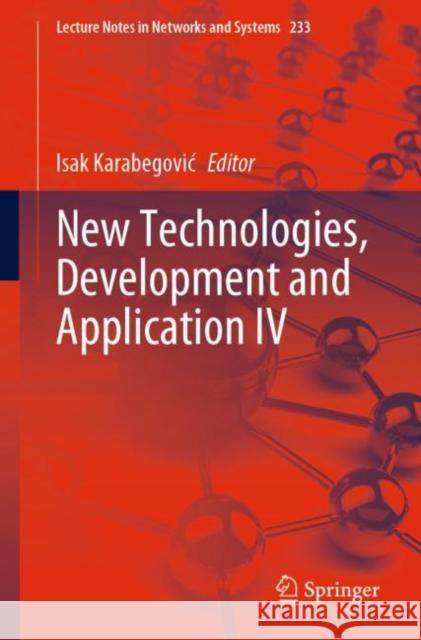 New Technologies, Development and Application IV Isak Karabegovic 9783030752743 Springer - książka