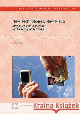 New Technologies, New Risks?: Innovation and Countering the Financing of Terrorism Zerzan, Andrew 9780821380864 World Bank Publications - książka