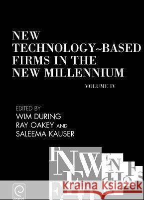 New Technology-Based Firms in the New Millennium Ray Oakey, W. During, Seleema Kauser 9780080446196 Emerald Publishing Limited - książka