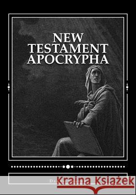 New Testament Apocrypha Derek a. Shaver Derek A. Shaver 9781490507965 Createspace - książka