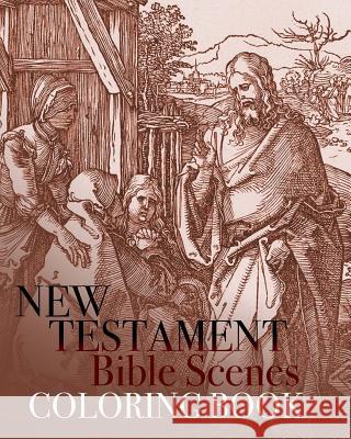 New Testament Bible Scenes Coloring Book Coloring Book 9781523208920 Createspace Independent Publishing Platform - książka