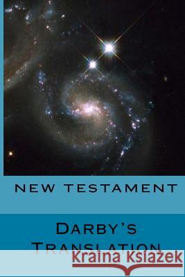 New Testament Darby's Translation John Nelson Darby Bible Domain Publishing 9781492180470 Createspace - książka