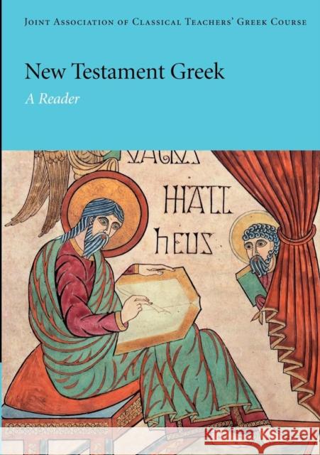 New Testament Greek: A Reader Joint Association of Classical Teachers 9780521654470  - książka