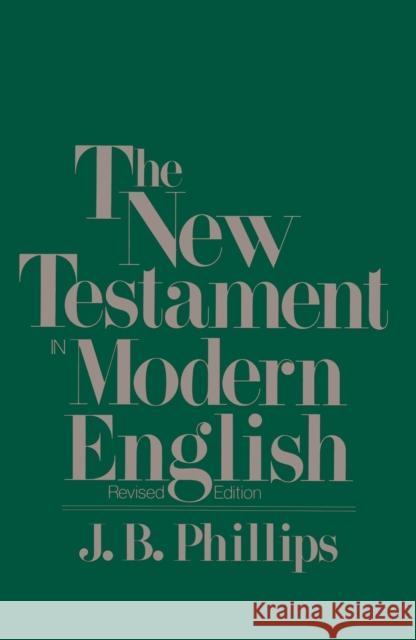 New Testament in Modern English-OE J. B. Phillips 9780684826332 Touchstone Books - książka