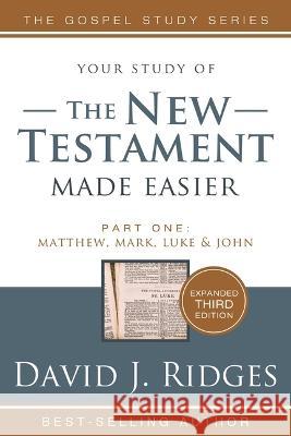 New Testament Made Easier PT 1 3rd Edition David Ridges 9781462144198 Cedar Fort - książka