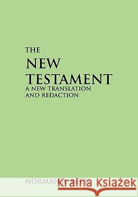 New Testament-OE: A New Translation and Redaction Norman A. Beck 9780788016783 CSS Publishing Company - książka