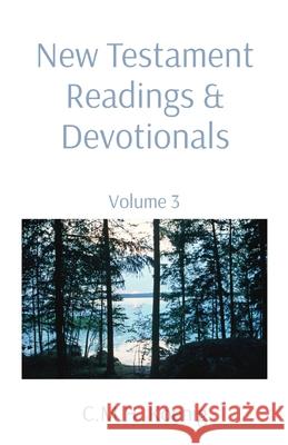 New Testament Readings & Devotionals: Volume 3 C. M. H. Koenig Robert Hawker Charles H. Spurgeon 9781956475302 C.M.H. Koenig Books - książka
