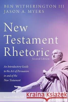 New Testament Rhetoric, Second Edition Witherington, Ben, III 9781532689680 Cascade Books - książka