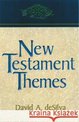 New Testament Themes David A. DeSilva 9780827225114 Chalice Press - książka
