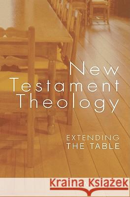 New Testament Theology: Extending the Table Isaak, Jon M. 9781556352935 Cascade Books - książka