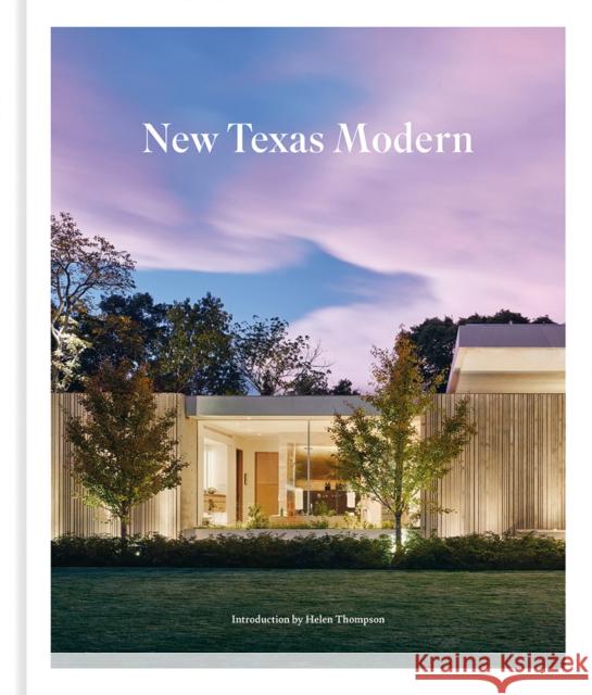 New Texas Modern  9781864709285 Images Publishing Group Pty Ltd - książka