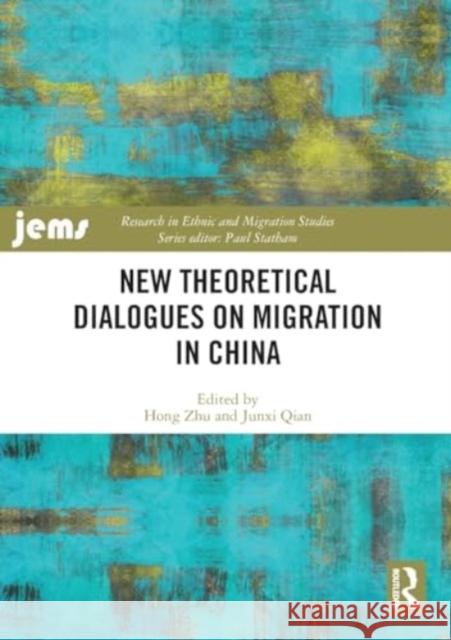 New Theoretical Dialogues on Migration in China Hong Zhu Junxi Qian 9781032427379 Routledge - książka