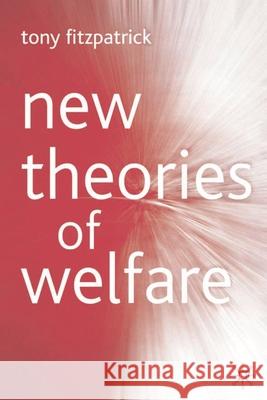 New Theories of Welfare Tony Fitzpatrick 9781403901514 PALGRAVE MACMILLAN - książka