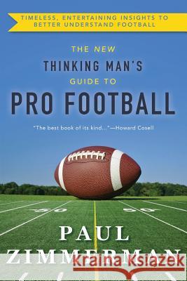 New Thinking Man's Guide to Professional Football Paul Zimmerman 9781635610550 Echo Point Books & Media - książka