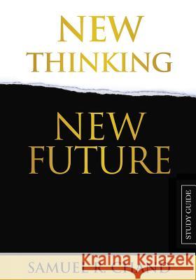 New Thinking, New Future - Study Guide Sam Chand 9781950718030 Dream Releaser Publishing - książka