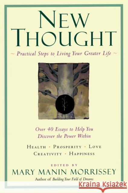 New Thought: A Practical Spirituality Morrissey, Mary Manin 9781585421428 Jeremy P. Tarcher - książka