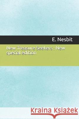 New Treasure Seekers: New special edition E. Nesbit 9781707678877 Independently Published - książka