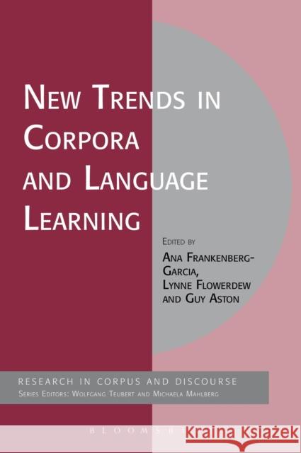 New Trends in Corpora and Language Learning Ana Frankenberg Garcia 9781441182111  - książka