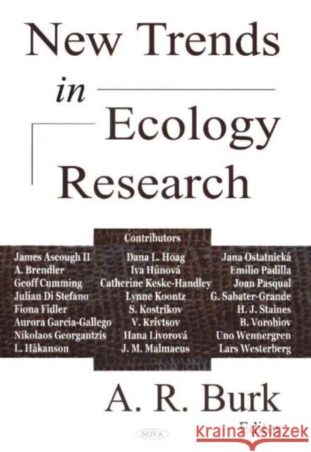 New Trends in Ecology Research A R Burk 9781594543791 Nova Science Publishers Inc - książka