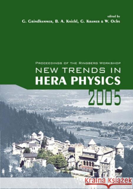 New Trends in Hera Physics 2005 - Proceedings of the Ringberg Workshop Grindhammer, Guenter 9789812568168 World Scientific Publishing Company - książka