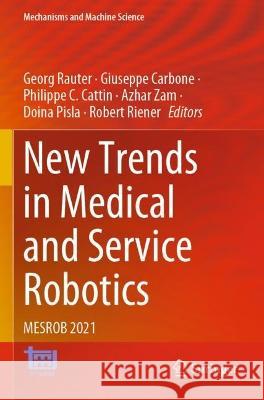 New Trends in Medical and Service Robotics  9783030761493 Springer International Publishing - książka