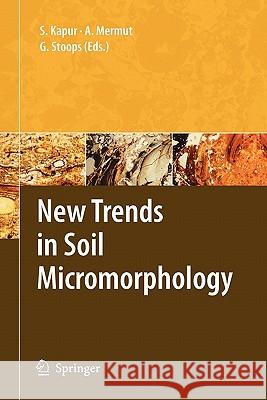 New Trends in Soil Micromorphology Selim Kapur, Georges Stoops 9783642098017 Springer-Verlag Berlin and Heidelberg GmbH &  - książka