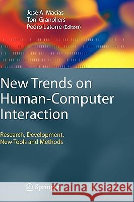 New Trends on Human-Computer Interaction: Research, Development, New Tools and Methods Macías, José a. 9781848823518 Springer - książka
