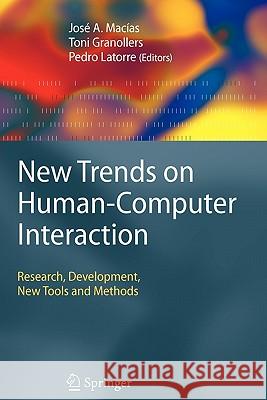 New Trends on Human-Computer Interaction: Research, Development, New Tools and Methods Macías, José a. 9781849968393 Springer - książka