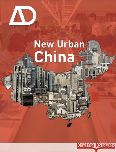 New Urban China  9780470751220 JOHN WILEY AND SONS LTD - książka